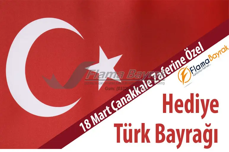 %name 18 Mart Çanakkale Zaferi Hediye Bayrak Kampanyası