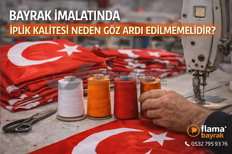 Bayrak İmalatı Hakkında Bilmeniz Gereken Doğrular %name Bayrak İmalatı Hakkında Bilmeniz Gereken Doğrular