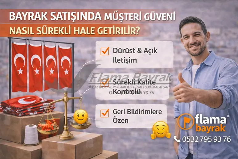 %name Bayrak Satışı Kaliteli Hizmet Esnasında Dikkat Etmeniz Gerekenler