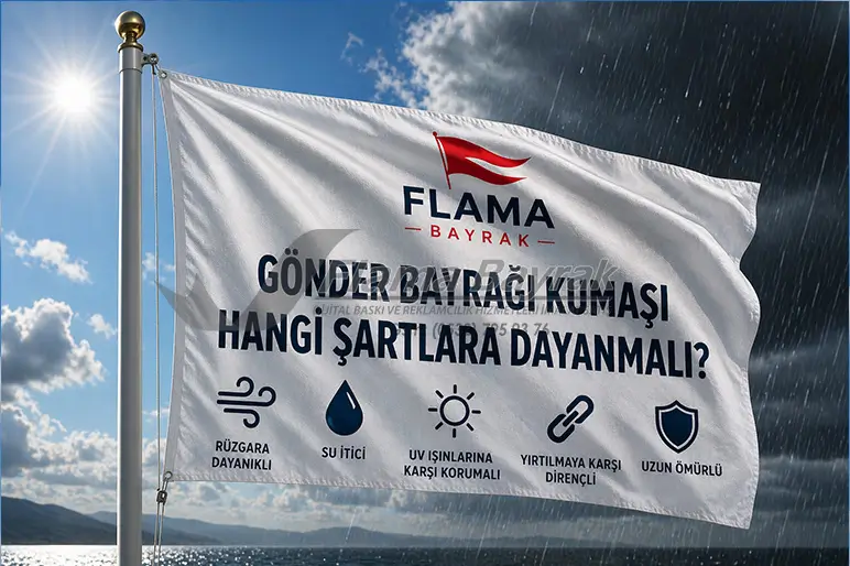 Gönder Bayrak Kumaşı Nasıl Olmalı %name Gönder Bayrak Kumaşı Nasıl Olmalı