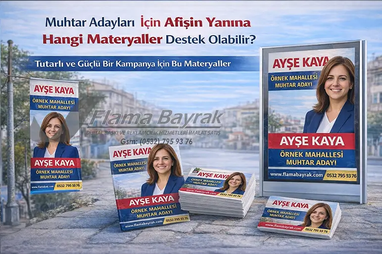 %name Muhtar Aday Afişleri Üretimi