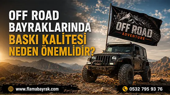 Off Road Bayrak Fiyatları %name Off Road Bayrak Fiyatları