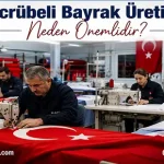 Tecrübeli Bayrak Üretimi ve Fiyatı