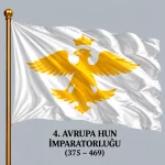 Avrupa Hun İmparatorluğu Bayrağı Fiyatları